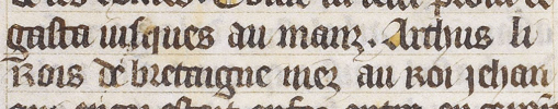 Capture from the manuscript Les Chroniques de France, mentions Arthur as King of Brittany (Royal MS 16 G
                            VI,f.361v) lines 10-11